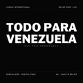 TODO PARA VENEZUELA — PANTALLERO relief drop, $5, 100% to relief